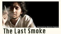 The Last Smoke (2009)